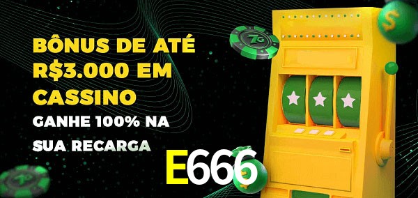 E666 melhor bônus de depósito